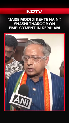 Shashi Tharoor On Employment In Kerala: "Jaise Modi Ji Kehte Hain"