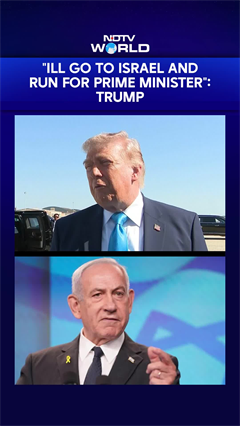 Trump: "I'll Go To Israel And Run For Prime Minister"