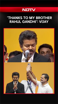 "Thanks To My Brother Rahul Gandhi": Vijay