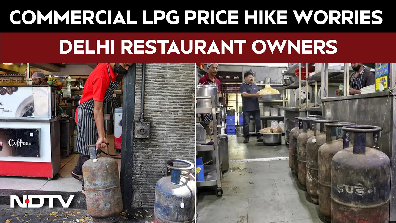 LPG Price News | LPG Cylinder Price Hike Sparks Concern Among Delhi Restaurant Owners