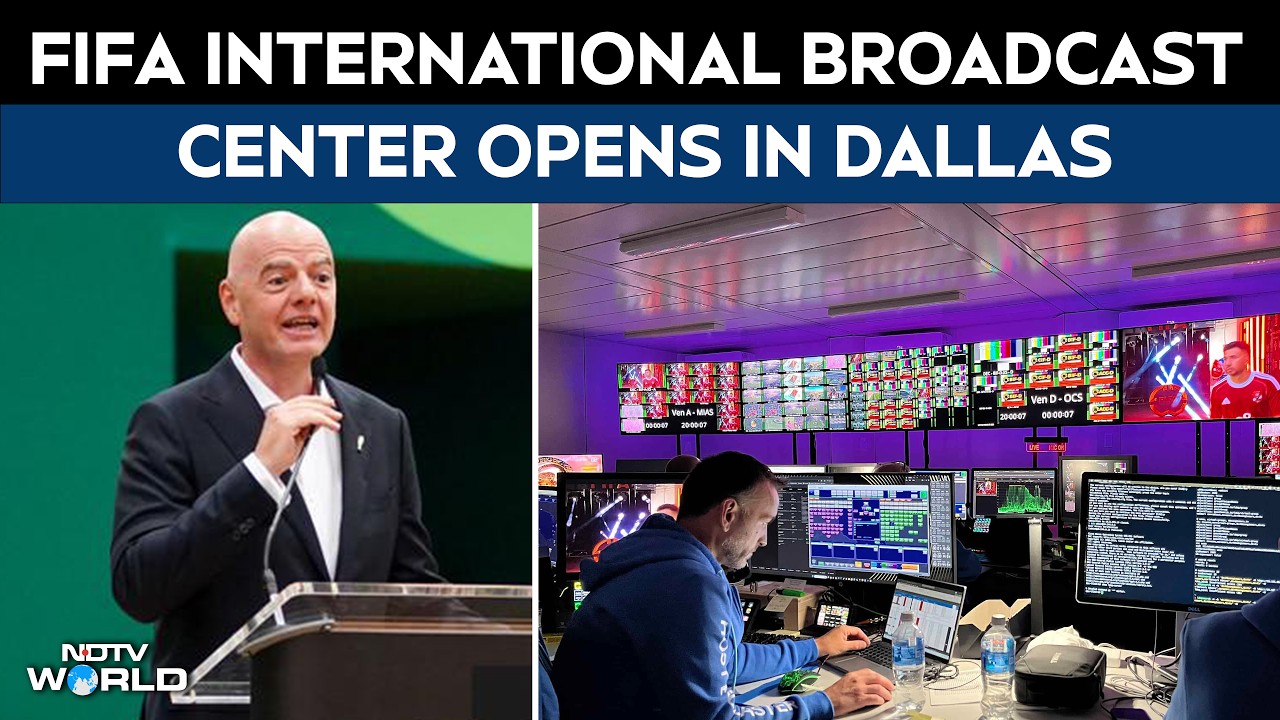 FIFA World Cup 2026 | FIFA Opens International Broadcast Center Ahead Of World Cup Matches