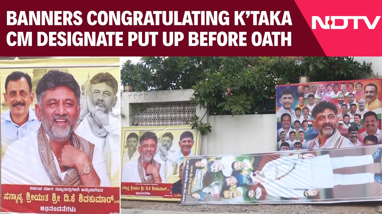 Karanataka CM Oath | Banners Congratulating CM Designate DK Shivakumar Put Up Before Oath