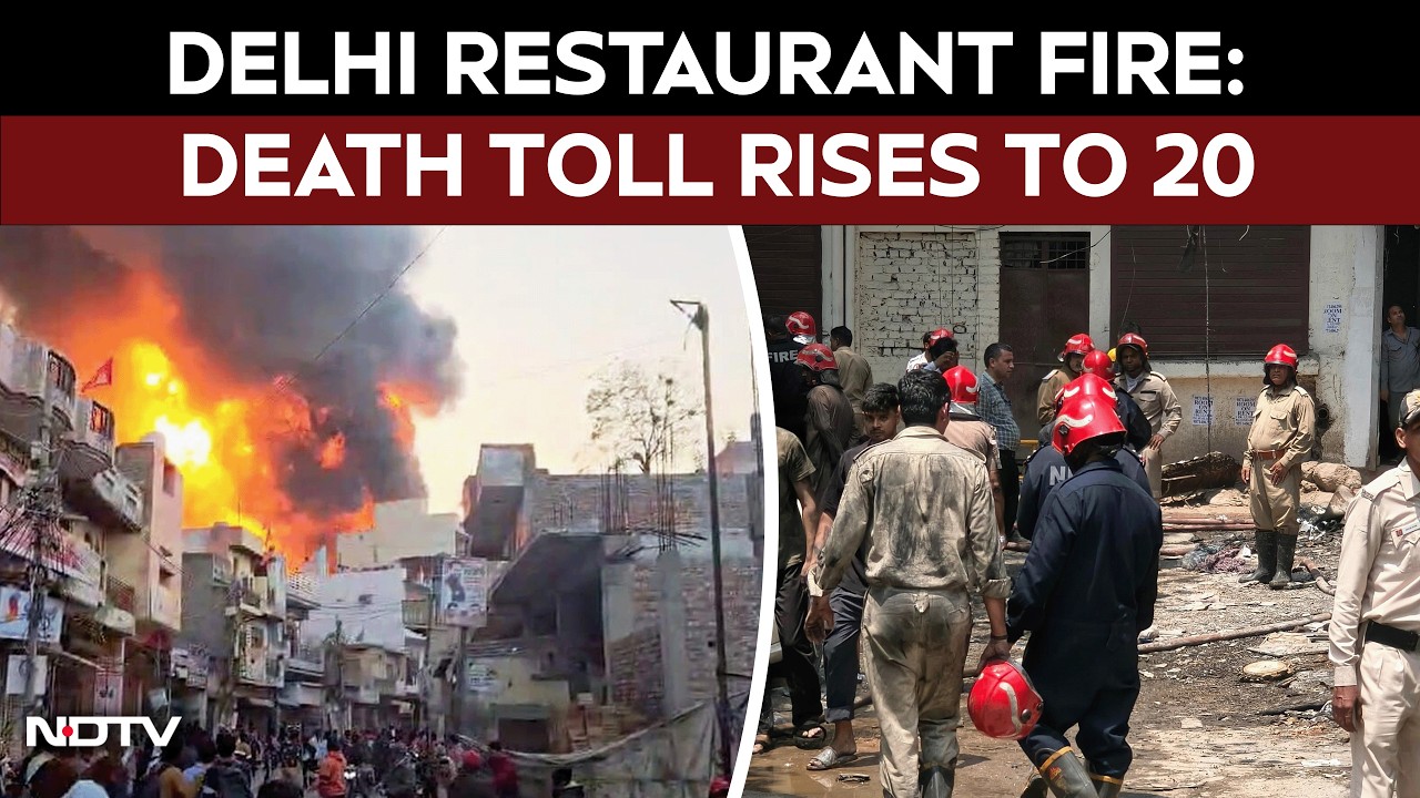 Delhi Restaurant Fire | 20 Dead, 47 Rescued In Massive Fire At Delhi Hotel