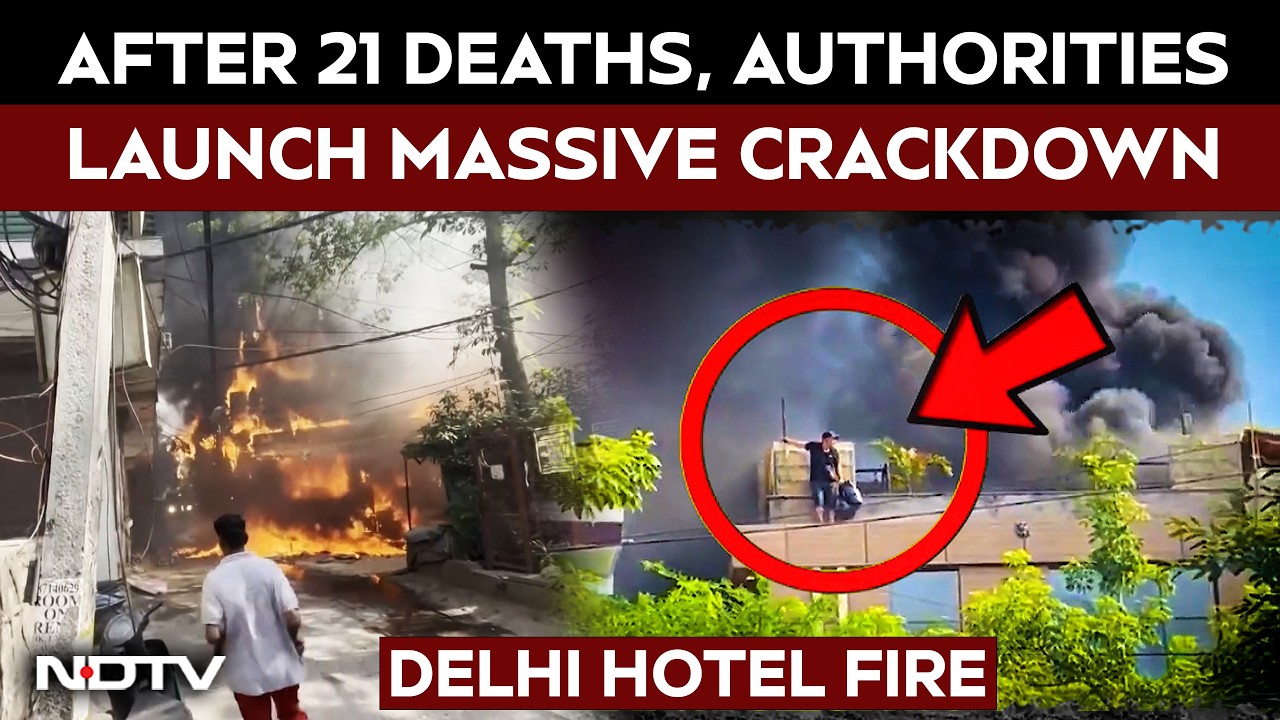21 Killed, Questions Remain: Probe Ordered Into Delhi Hotel Blaze
