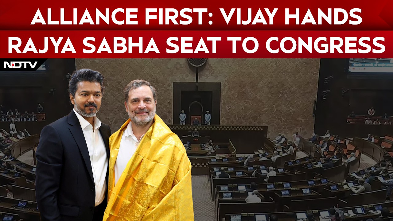Vijay TVK News | Vijay Strengthens Alliance, Gives Rajya Sabha Seat To Congress