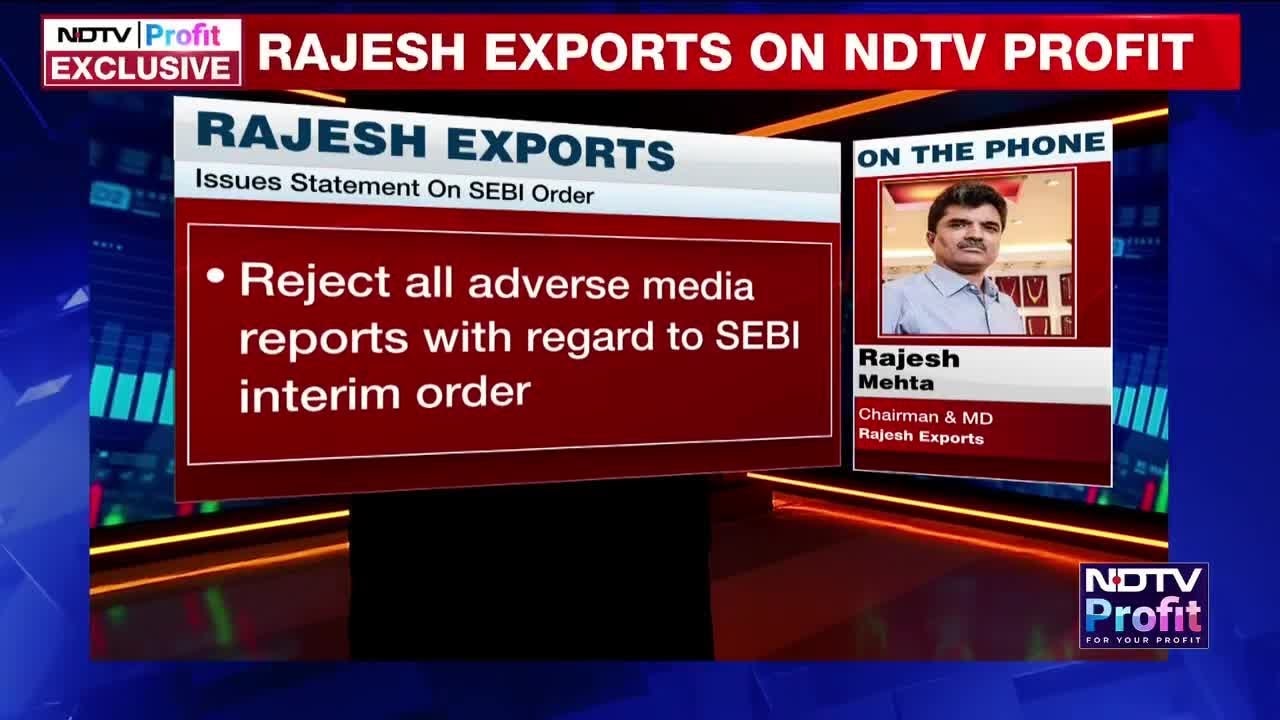 Rajesh Exports Chief Evades Questions Of Irregularities, Refutes SEBI's Allegations