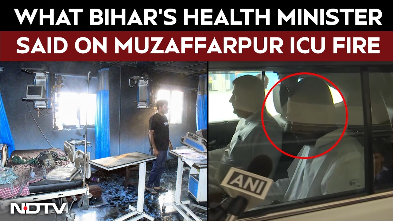 Bihar Fire | What Bihar's Health Minister Said About Muzaffarpur ICU Fire