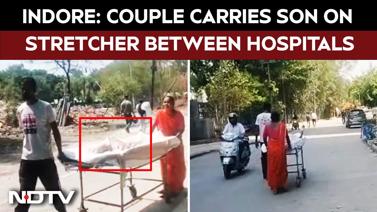 No Staff, No Ambulance: Indore Couple Carries Son On Stretcher Between Hospitals In Heat