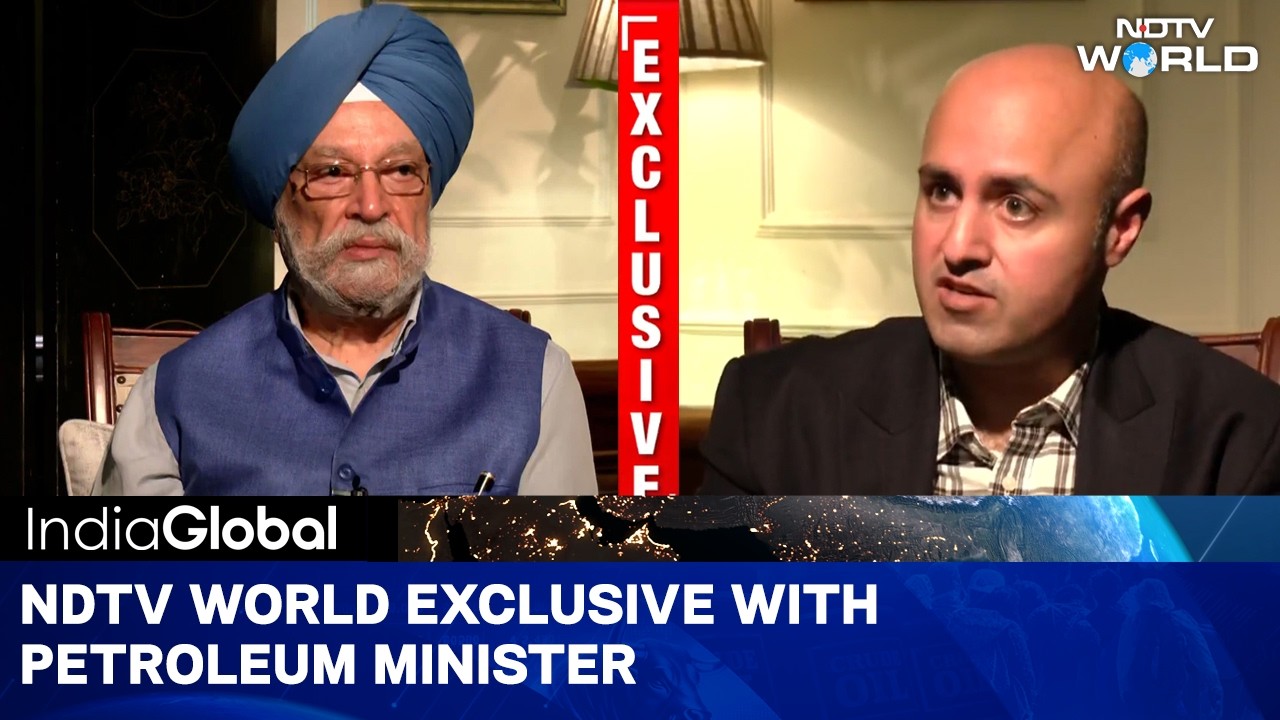 NDTV World Exclusive With Petroleum Minister Hardeep Singh Puri