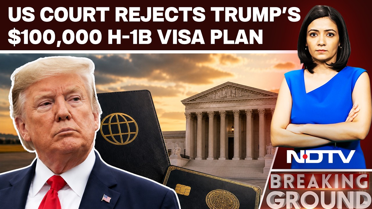 'Unlawful Tax': Court Rejects Trump's $100,000 H-1B Visa Plan