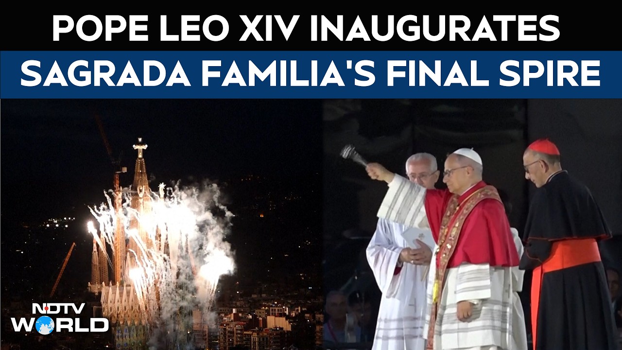 Pope Leo XIV Inaugurates Sagrada Familia's Final Spire