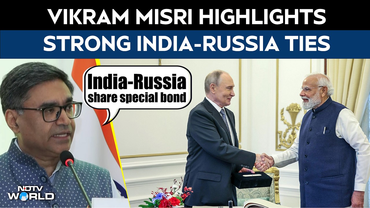 India-Russia Ties | 'India-Russia Ties Are An Anchor Of Stability': Foreign Secretary Vikram Misri