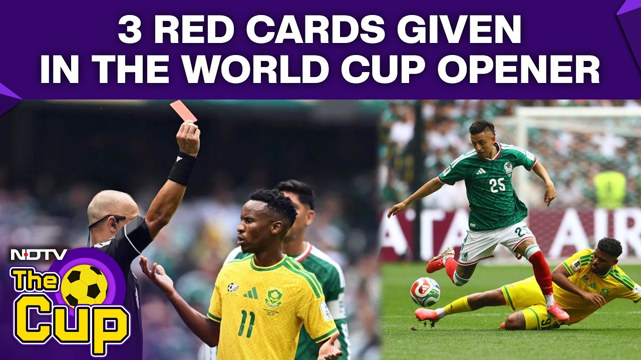 FIFA World Cup | South Africa Vs Mexico Highlights | 3 Red Cards Shown In the World Cup 2026 Opener