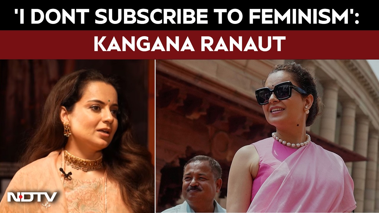 'I Dont Subscribe To Feminism': Kangana Ranaut On Women Empowerment, Bollywood, Parliament Fashion.