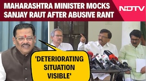 Maharashtra Minister Mocks Sanjay Raut After Abusive Rant: 'Deteriorating Situation Visible'