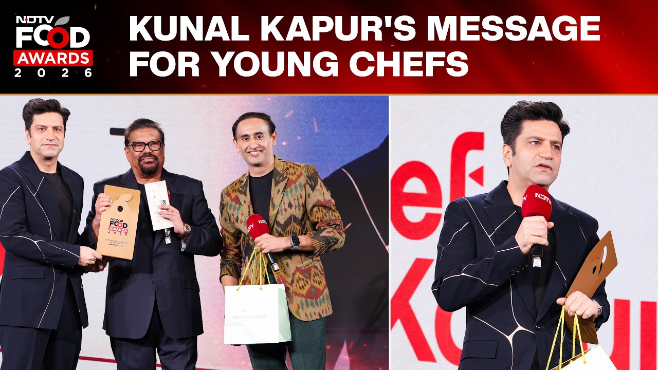 NDTV Food Awards 2026 | 'Put Your Head Down And Work': Kunal Kapur's Message For Young Chefs