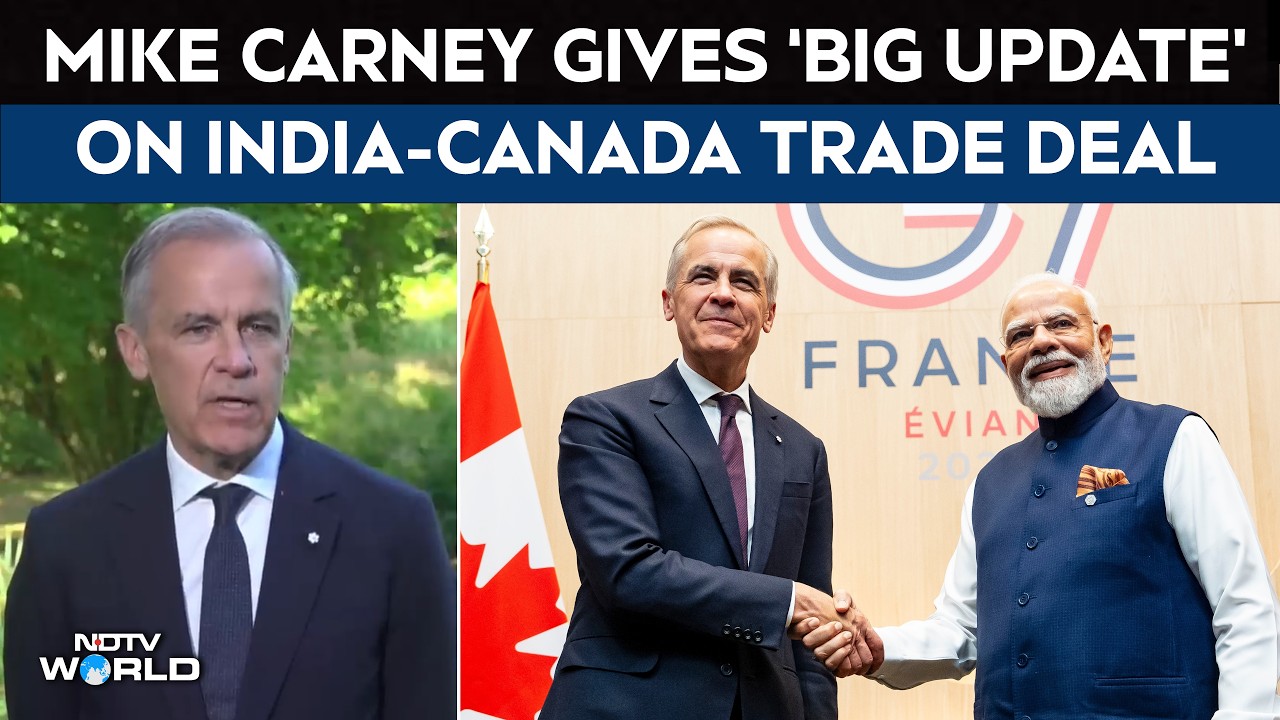 Canadian Prime Minister Mark Carney Gives 'Big Update' On India-Canada Trade Deal
