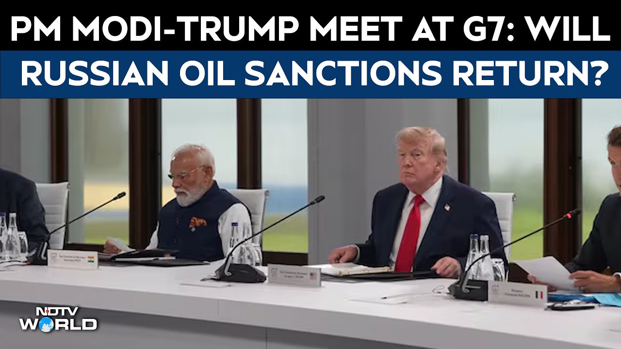 PM Modi-Trump Meeting at G7: Russian Oil, Trade Deal & Strait of Hormuz in Focus