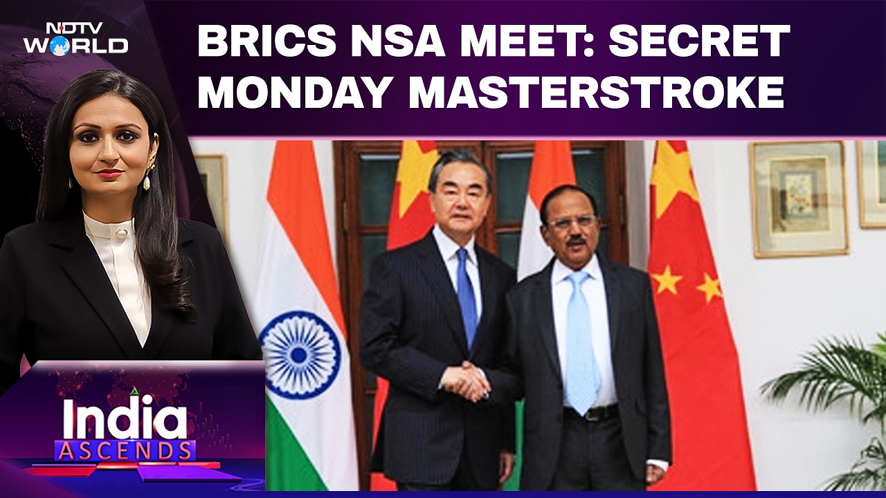 BRICS NSA Meet: What India is Planning for China This Monday