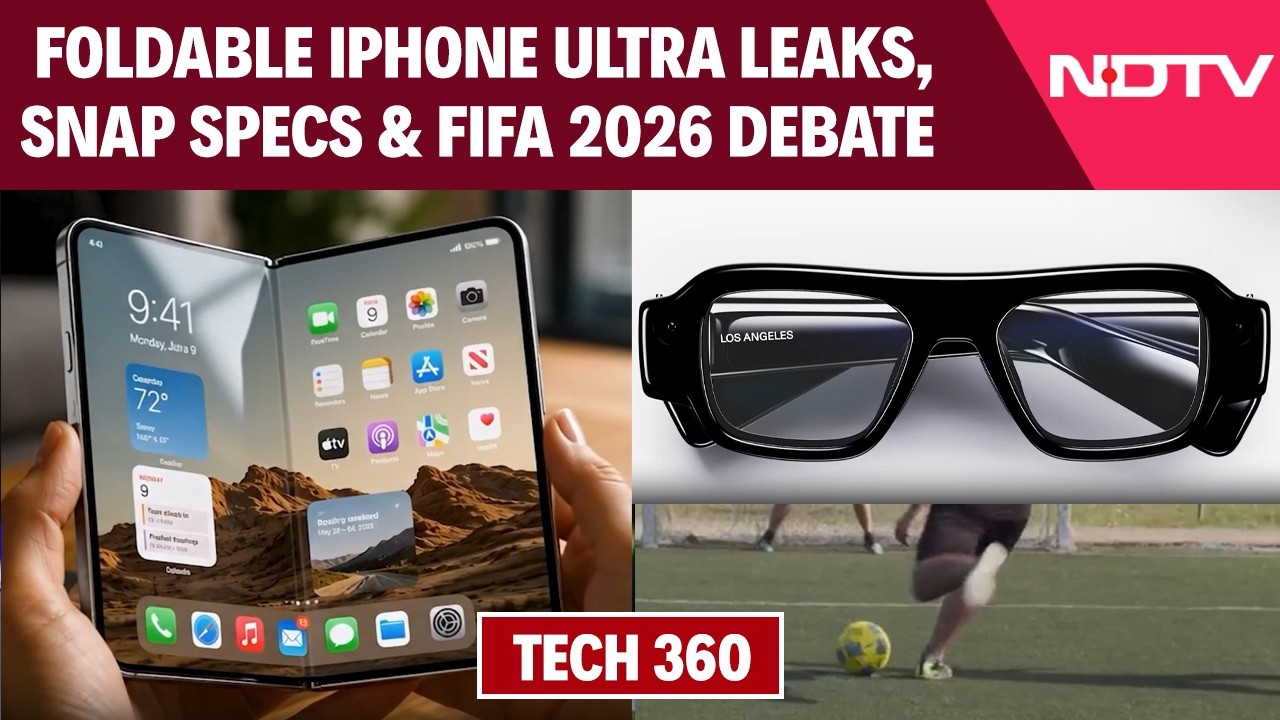 Anthropic Fable 5 Restricted, Foldable iPhone Ultra Leaks, Snap Specs & FIFA 2026 Debate | Tech360