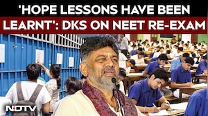 'Hope Lessons Have Been Learnt': DK Shivakumar On NEET Re-Exam