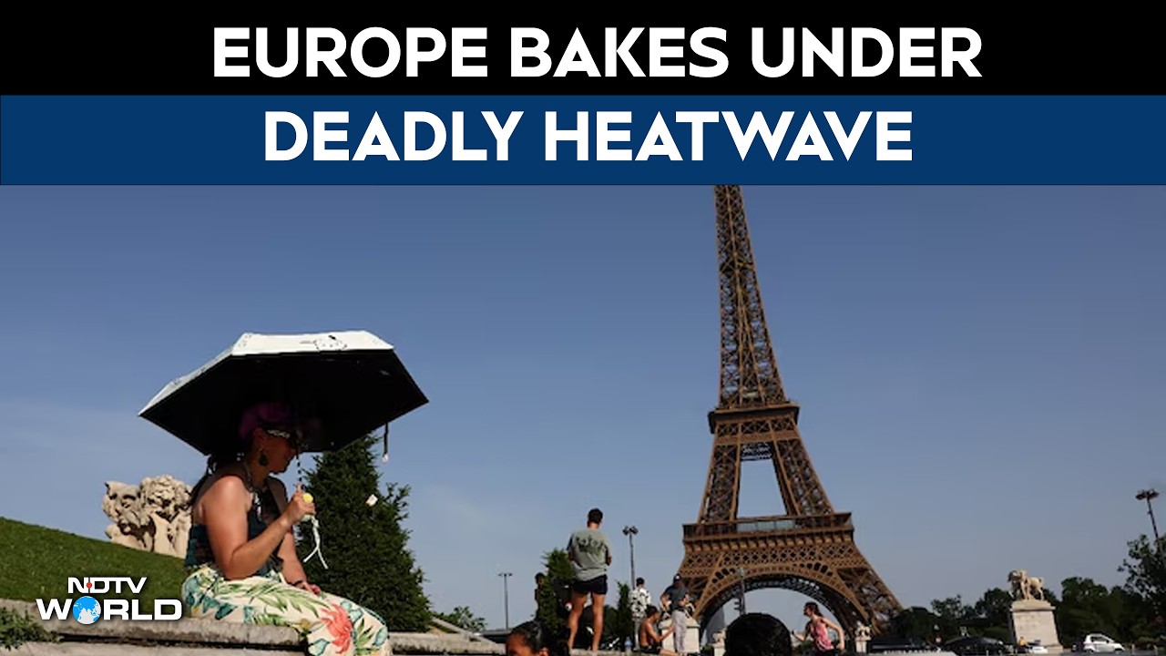 Europe Heatwave | Europe Bakes Under Deadly Heatwave As Temperatures Soar