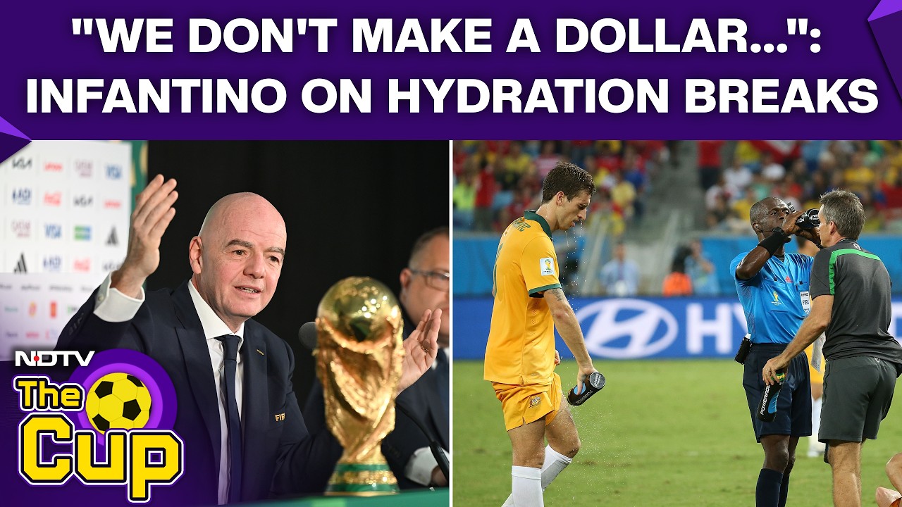 FIFA World Cup 2026 | Infantino Defends Hydration Breaks, Says They’re About Equity, Not Revenue