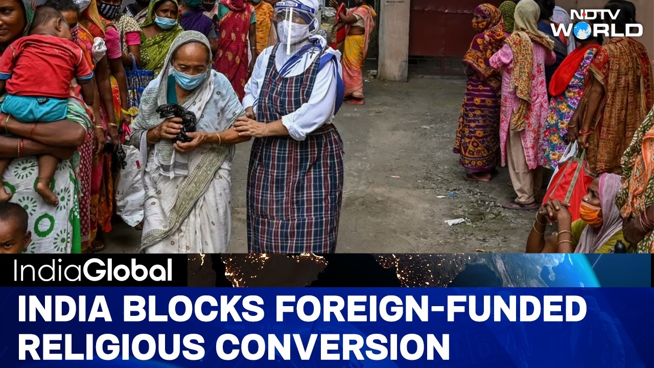 India Blocks Billions In Religious Conversion Funds | FCRA Overhaul