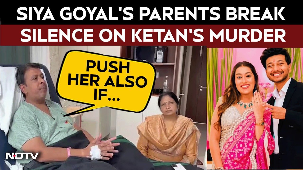 Pune Murder Case | Push Her From Same Fort If...: Siya Goyal's Parents After Ketan's Murder