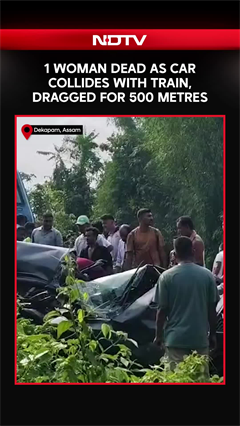 1 Woman Dead After Car Collides With Speeding Train, Gets Dragged For 500 Metres In Assam