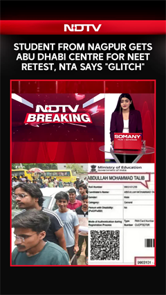 NEET Retest News | Student From Nagpur Gets Abu Dhabi Centre For NEET Retest, NTA Says "Glitch"