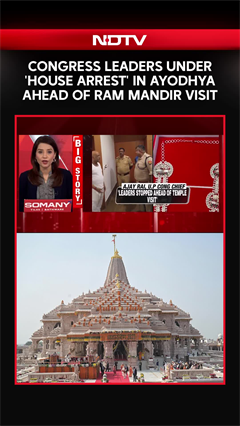 Ram Mandir | Congress Leaders Under 'House Arrest' In Ayodhya Ahead Of Ram Mandir Visit
