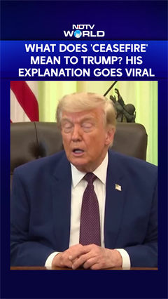 What Does 'Ceasefire' Mean To Trump? His Explanation Goes Viral