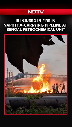 Haldia Fire | 15 Injured In Fire In Naphtha-Carrying Pipeline At Bengal Petrochemical Unit