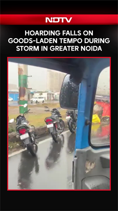 Hoarding Falls On Goods-Laden Tempo During Storm In Greater Noida West