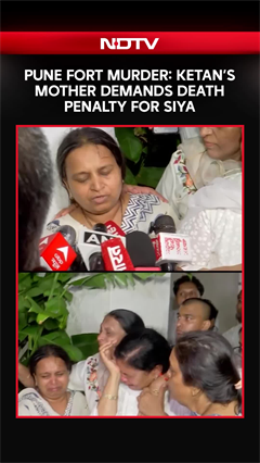 Video: Pune Fort Murder: Ketan's Mother Demands Death Penalty For Siya