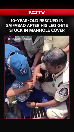 10-Year-Old Rescued by Saifabad Police, Fire Brigade After His Leg Gets Stuck in Manhole Cover