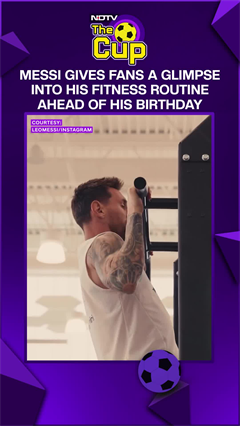Messi Gives Fans A Glimpse Into His Fitness Routine Ahead Of His Birthday