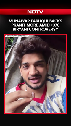 Munawar Faruqui Supports Pranit More Amid ₹370 Biryani Controversy