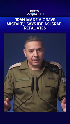 "Iran Made A Grave Mistake": IDF Spokesperson, As Israel Retaliates