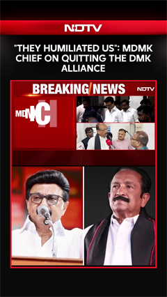 Video: 'They Humiliated Us': MDMK Chief On Quitting The DMK Alliance