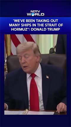 "We've Been Taking Out Many Ships In The Strait Of Hormuz": Trump's Big Admission