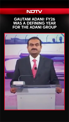 Gautam Adani: FY26 Was A Defining Year For The Adani Group