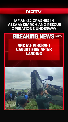 IAF Crash | Indian Air Force's AN-32 Transport Aircraft Crashes In Assam's Jorhat