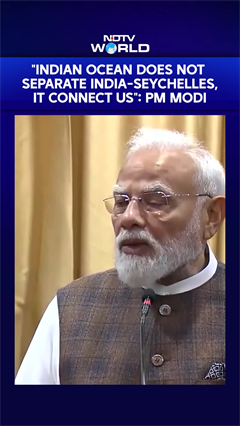 'Indian Ocean Does Not Separate India-Seychelles, It Connects Us': PM Modi