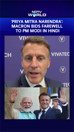 'Priya Mitra Narendra': French President Macron's Warm Hindi Goodbye To PM Modi
