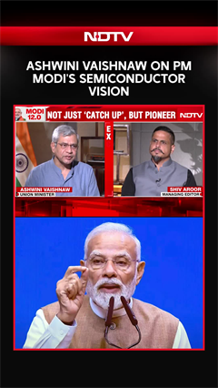 'Think 20 Years Ahead': Union Minister Ashwini Vaishnaw On PM Modi's Semiconductor Vision_