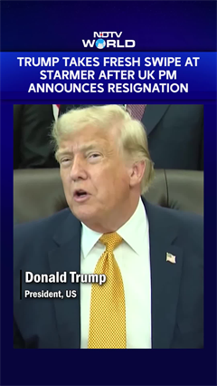 Trump Takes Fresh Swipe At Starmer After UK PM Announces Resignation