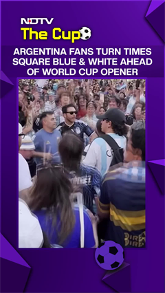 FIFA World Cup | Agentina Fans Turn Times Square Blue & White Ahead Of World Cup Clash With Algeria