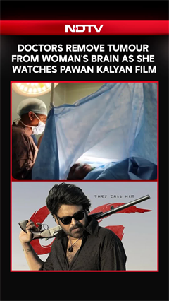 Doctors Remove Tumour From Woman's Brain As She Watches Pawan Kalyan Film